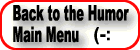 Back to the main jokes and humor menu